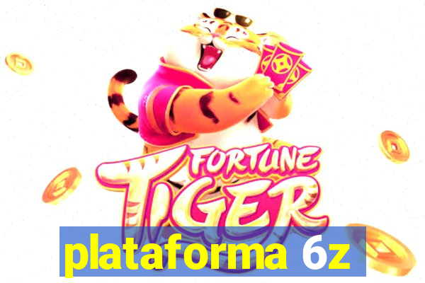 plataforma 6z